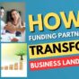 How Funding Partnerships Transform Business Landscapes