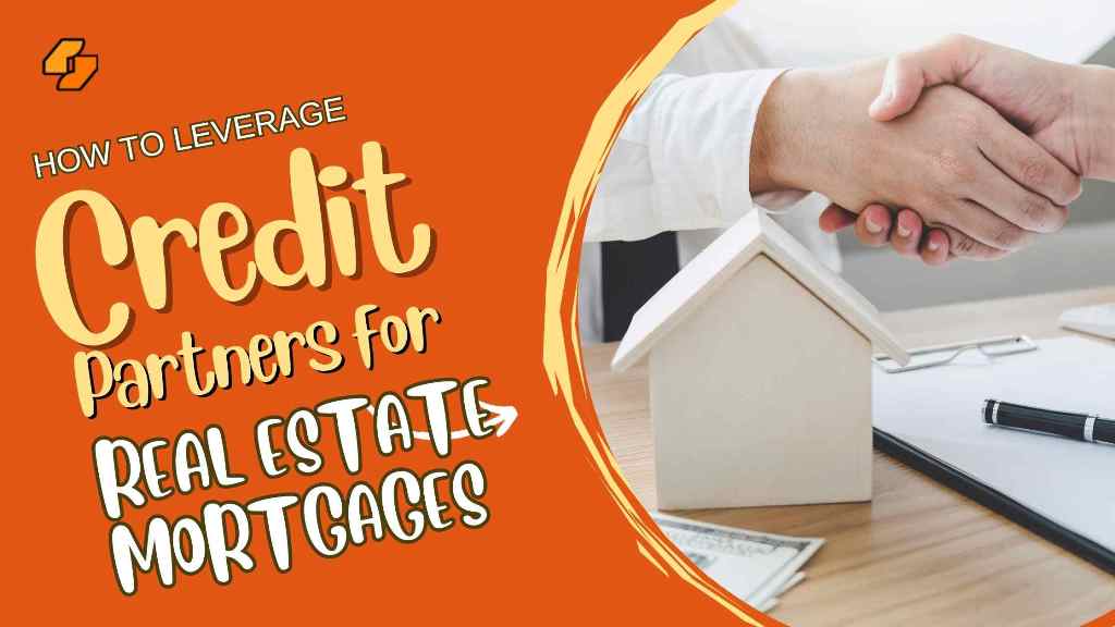 Credit Partners for Real Estate Mortgages